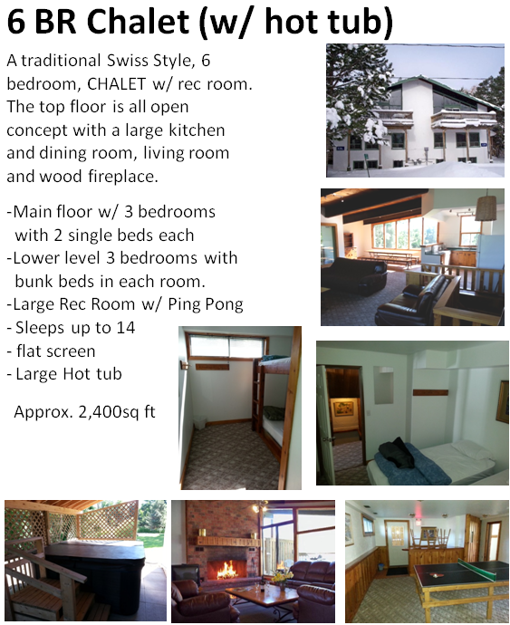 6 Bedroom upgraded chalet