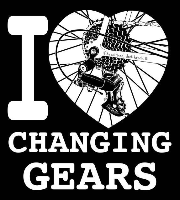 I heart changing gears.jpg