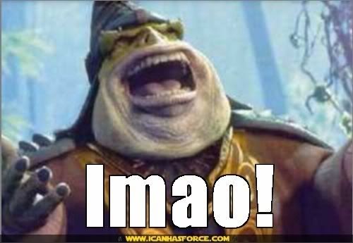 http://i82.photobucket.com/albums/j249/horj/star-wars-lmao.jpg