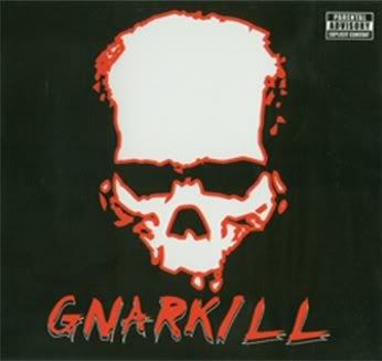Gnarkill Album