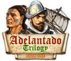 Adelantado Trilogy (All 3 Books/Episodes)