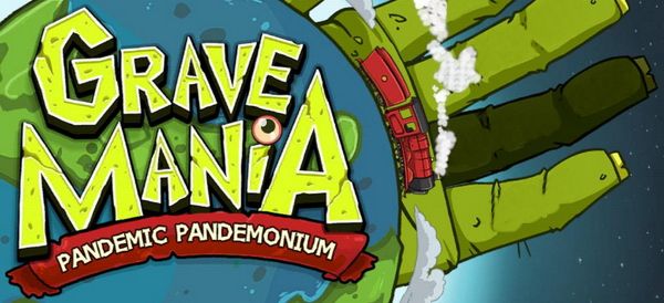 Grave Mania 2 - Pandemic Pandemonium [Beta Version]