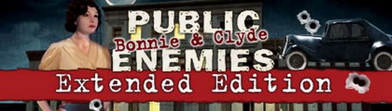 Public Enemies:Bonnie & Clyde Extended Edition