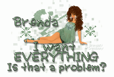 ba-I_want_everything-brenda.gif picture by brendaaubrey