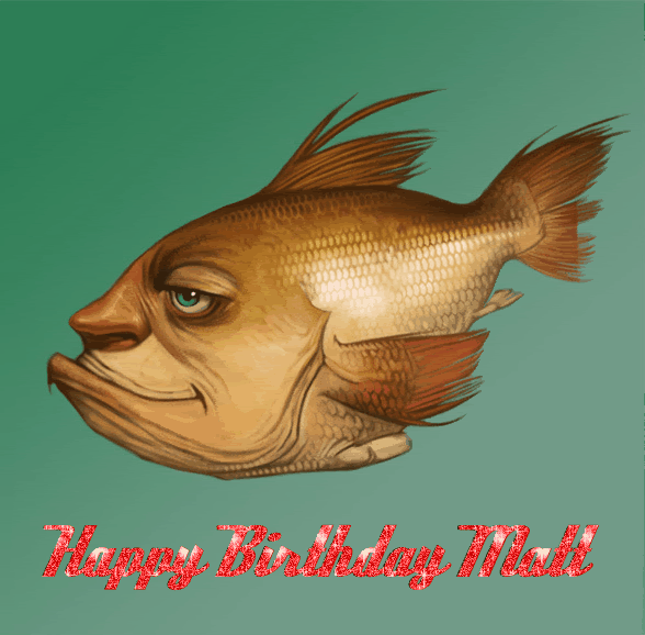 Happy Birthday Fishpainter! Bloodydecks