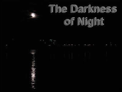 The Darkness of Night