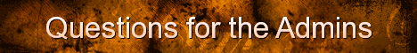 Questions for the Admins