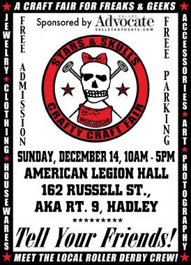 Stars & Skulls Craft Fair - a craft fair for freaks & geeks, Sun. 12/14 10am-5pm American Legion Hall, 162 Russell St (aka Rt.9) Hadley MA